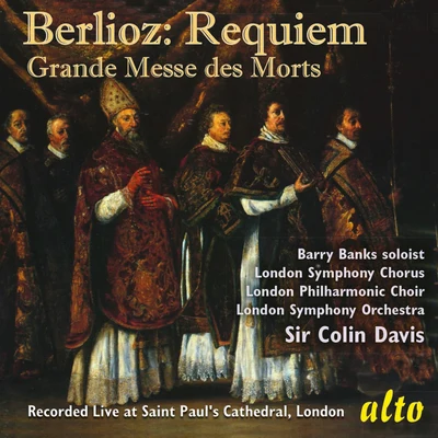 London Philharmonic ChoirBerlioz Requiem (Grande Messe des Morts), Op. 5 - Davis, LSO (Live)