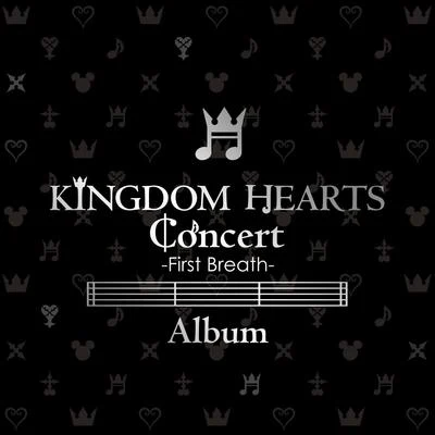 下村陽子/山崎良/岩崎英則/松枝賀子KINGDOM HEARTS Concert -First Breath- Album