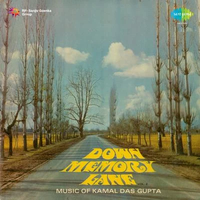 Firoza BegumDown Memory Lane Music Of Kamal Das Gupta