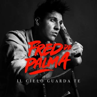 Fred De PalmaIl cielo guarda te