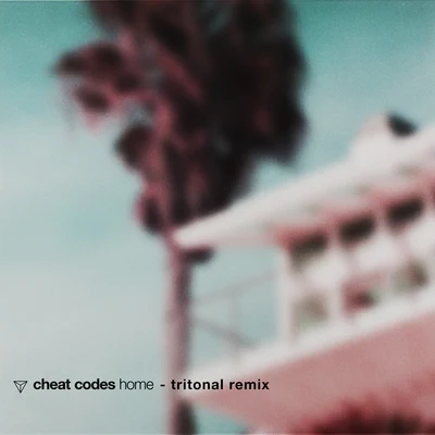 Angus/Cheat CodesHome (Tritonal Remix)