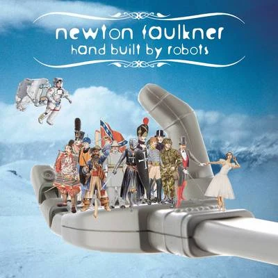 Newton FaulknerHand Built By Robots