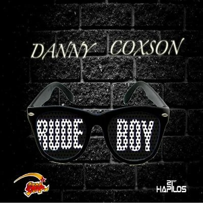 Danny CoxsonRude Boy - EP