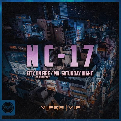 NC-17/Dave Owen/DJ HybridCity on FireMr. Saturday Night