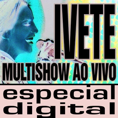 Ivete Sangalo/LUDMILLAMultishow Ao Vivo - Ivete No Maracanã - Áudio Das 9 Faixas Exclusivas Do DVD