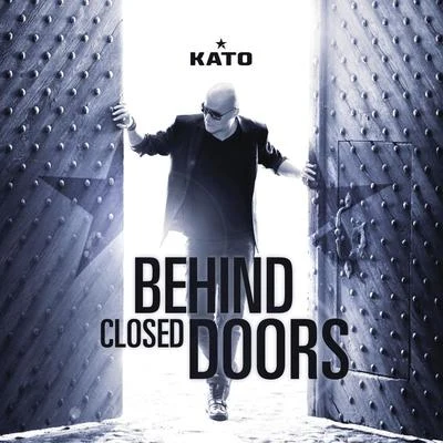 KatoBehind Closed Doors