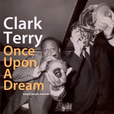 Clark Terry/Ilona Knopfler/Sean Jones/Ron Blake/Many More/George Shearing/Stix Hooper/Shirley Horn/Kenny Barron/Terry GibbsOnce Upon a Dream