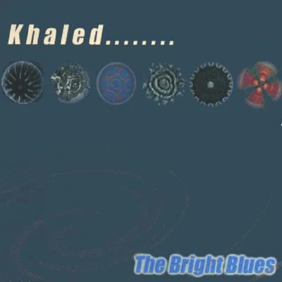 Arzvr/Khalèd/Xema FuentesThe Bright Blues