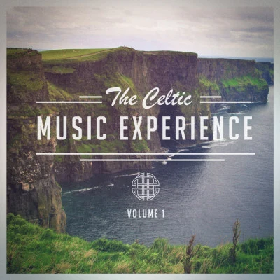 Celtic Music VoyagesThe Celtic Music Experience, Vol. 1 (A Selection of Traditional Celtic Music)