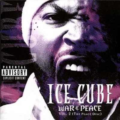 Ice CubeWar & Peace Vol. 2 (The Peace Disc) (Explicit)