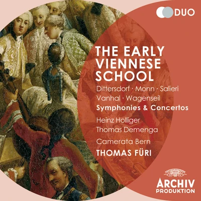 Thomas larcher/Thomas DemengaThe Early Viennese School - DittersdorfMonnSalieriVanhalWagenseil: Symphonies and Concertos