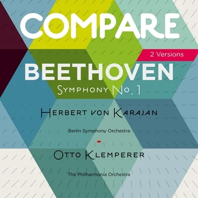 Herbert von Karajan/Otto KlempererBeethoven: Symphony No. 1, Herbert von Karajan vs. Otto Klemperer