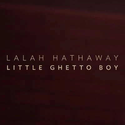 Lalah Hathaway/Moonchild/Alex IsleyLittle Ghetto Boy (Radio Edit)