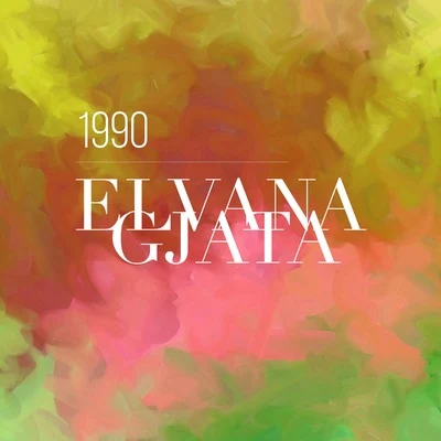 Elvana Gjata/Capital T1990