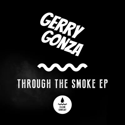 Gerry GonzaDillon NathanielThrough the Smoke