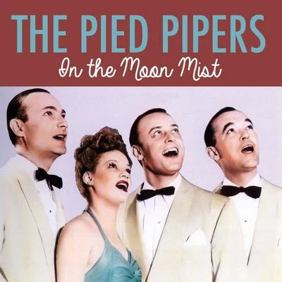 The Pied Pipers/Johnny MercerIn the Moon Mist