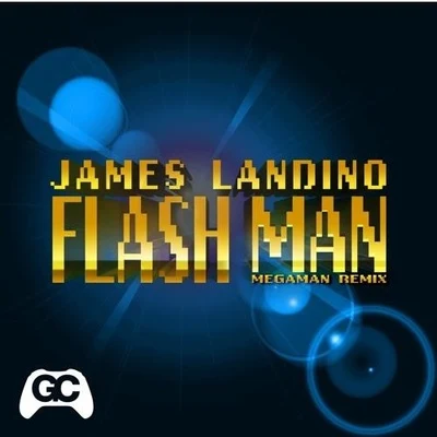 James LandinoFlash Man (James Landino Remix)