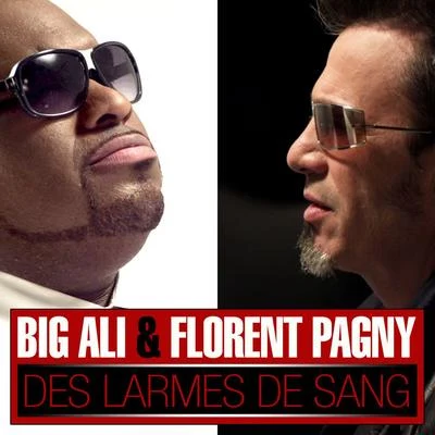 Big AliDes larmes de sang (feat. Florent Pagny)