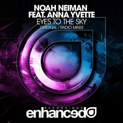 Noah Neiman/Mike Schmid/Delaney Jane/Aerosoul/Oen Bearen/Jenaux/Yoel Lewis/Tritonal/Jaco/EstivaEyes To The Sky