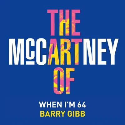 Barry GibbWhen Im Sixty-Four