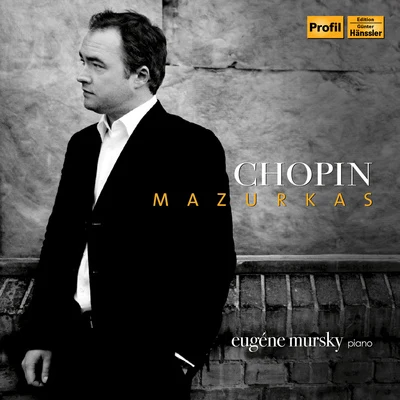 Eugene MurskyCHOPIN, F.: Chopin Edition, Vol. 10 (Mursky) - Mazurkas