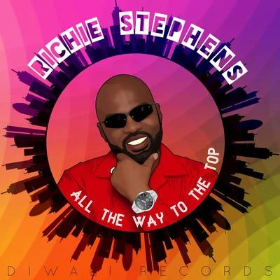 Richie StephensAll the Way to the Top