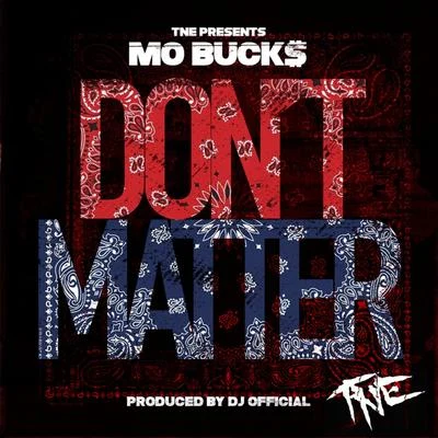 Mo Buck$/B-Po aka Lo$t/Professor X/Interstate TipDon唐matter - single