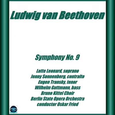 OrchesterbegleitungEugen TranskyEmmy Bettendorf IIBeethoven Symphony No. 9 (Choral)