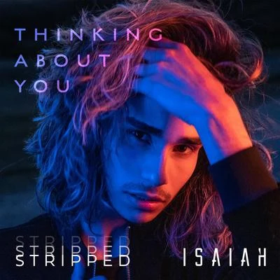 IsaiahThinking About You (Stripped)