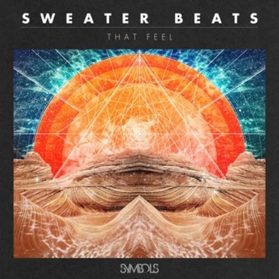 Sweater Beats/Ta-Ku/Sango/Koen/Sivey/Holygrailers/Teebs/Imyrmind/Evil Needle/Quintino & BlasterjaxxThat Feel