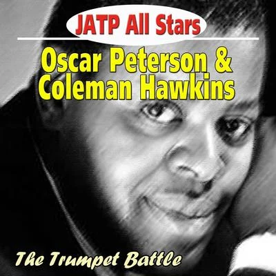 Dizzie GillespieJATP All StarsJatp All Stars Feat. Oscar Peterson & Coleman Hawkins - The Trumpet Battle