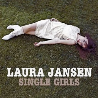 Laura JansenSingle Girls