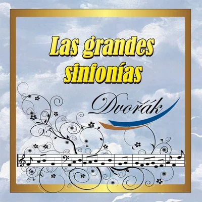 Henry Adolph/Slovak Philharmonic OrchestraLas Grandes Sinfonías: Dvořák