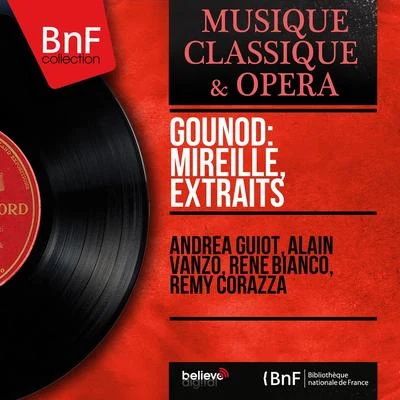 Alain VanzoGounod: Mireille, extraits (Mono Version)