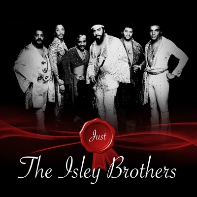 The Isley Brothers/S.O.U.L./Rusty Bryant/The Alexander Review/James Brown/Nikki Giovanni/Quintino & Blasterjaxx/The Whatnauts/The Rance Allen GroupJust - The Isley Brothers