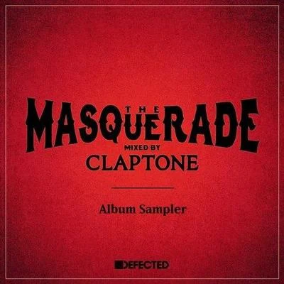 ClaptoneThe Masquerade (Mixed by Claptone) [Album Sampler]