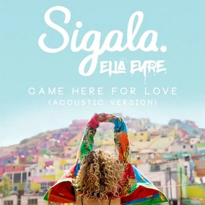 SigalaCame Here for Love (Acoustic)