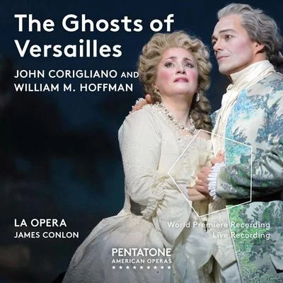 Christopher MaltmanSteuart BedfordJohn Corigliano: The Ghosts of Versailles (Live)