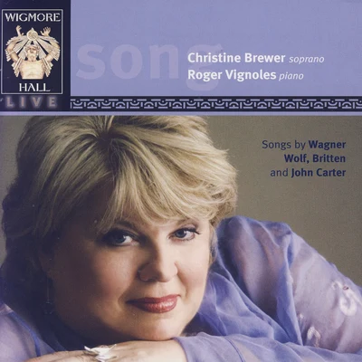 Christine Brewer/Donald Runnicles/Atlanta Symphony OrchestraSongs By Wagner, Wolf, Britten, And John Carter - Wigmore Hall Live