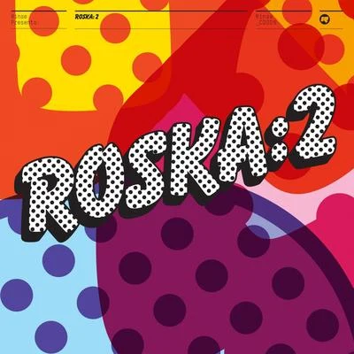 RoskaPrincess NyahRinse Presents: Roska, Vol. 2