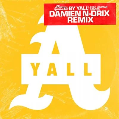 Royale Avenue/Yall/LunisAlways (Damien N-Drix Remix)