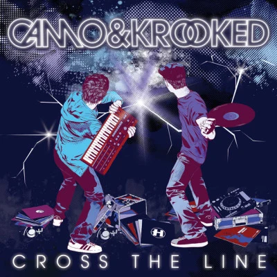 Camo & KrookedCross the Line