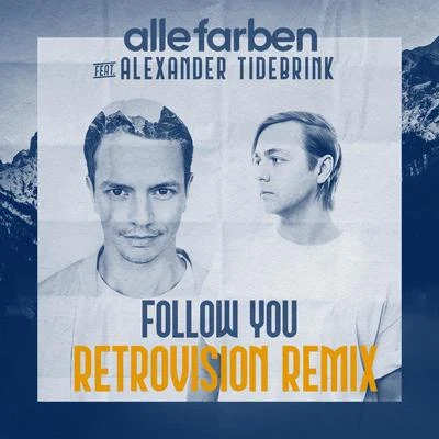 Alexander TidebrinkFollow You (RetroVision Remix)