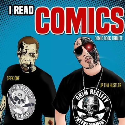 JP Tha HustlerI Read Comics (Comic Book Tribute)