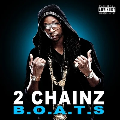 2 ChainzB.O.A.T.S