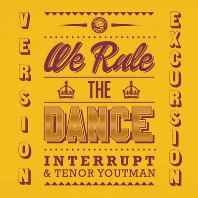 Tenor Youthman/InterruptWe Rule the Dance (Version Excursion)