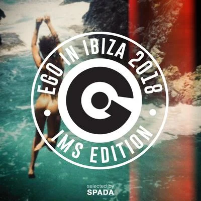 SpadaEgo in Ibiza Selected by Spada Ims 2018 Edition