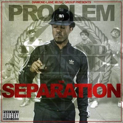 Problem/Smoke DZA/Manolo RoseThe Separation