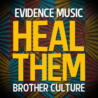 Brother Culture/Paul FoxHeal Them