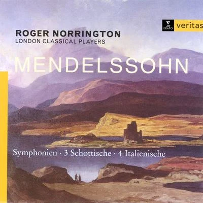 London Classical PlayersSir Roger NorringtonSchütz Choir of LondonMendelssohn - Symphonies Nos. 3 & 4